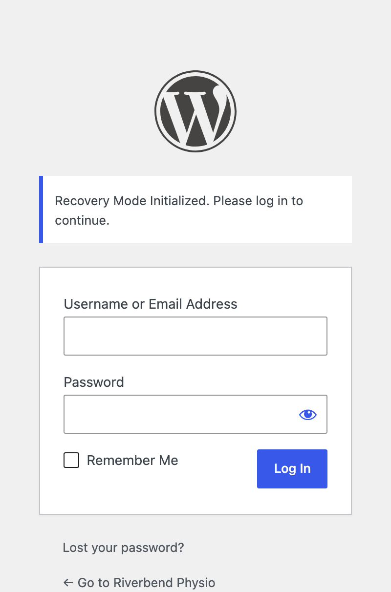 The WordPress login screen in recovery mode showing the message Recovery Mode Initialized, please log in to continue