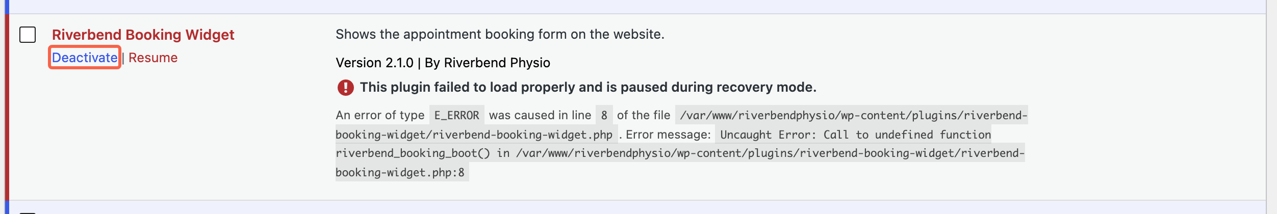 A plugin marked in red on the Plugins screen with the message that it failed to load properly and is paused during recovery mode, with Deactivate highlighted